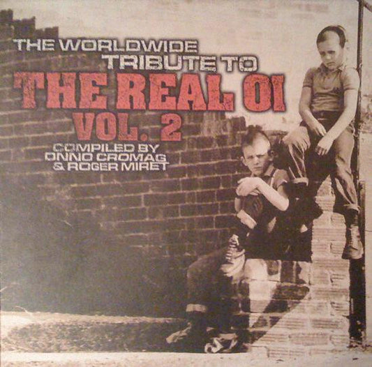 Various : The Worldwide Tribute To The Real Oi Vol. 2 (2xLP, Comp)