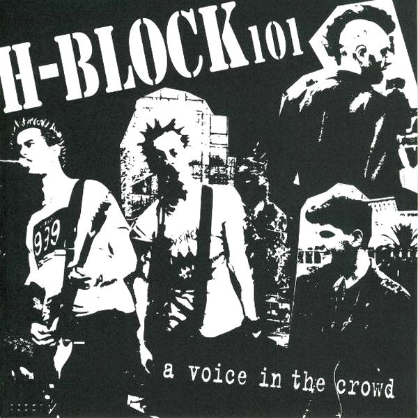 H Block 101* : A Voice In The Crowd (7")