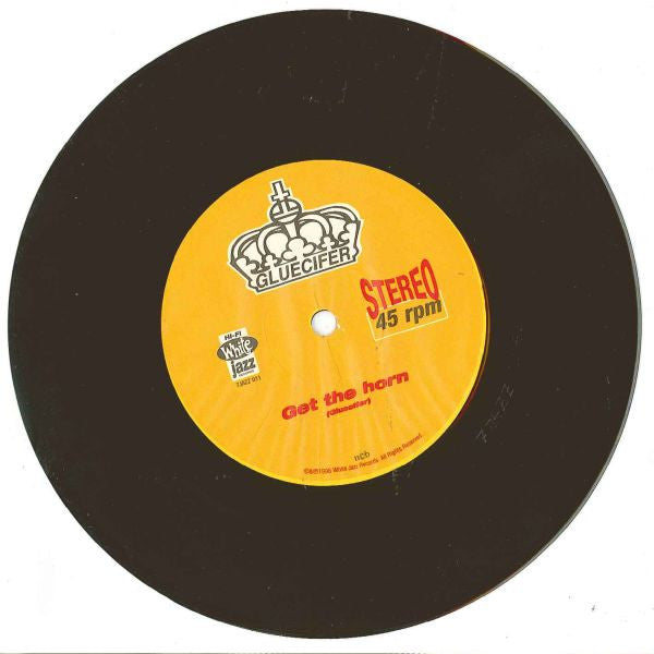 Gluecifer : Get The Horn B/W Thunder & Lightning (7", Single)
