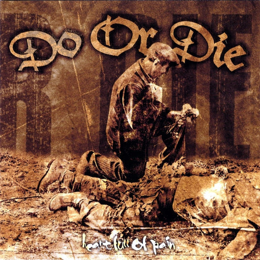 Do Or Die (3) : Heart Full Of Pain (CD, Album)