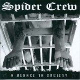 Spider Crew : A Menace To Society (CD)