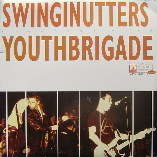 Swingin' Utters / Youth Brigade : BYO Split Series / Volume II (LP, Album)