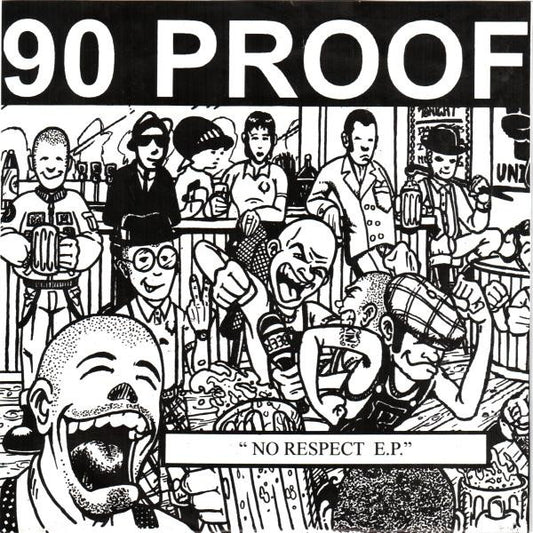 90 Proof : No Respect E.P. (7", EP)
