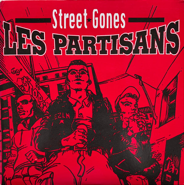 Les Partisans : Street Gones (7", Num)