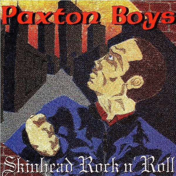 Paxton Boys : Skinhead Rock N' Roll (7")