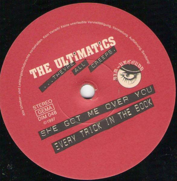 The Ultimatics : ...Theyre All Creeps. (7", EP)