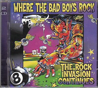Various : Where The Bad Boys Rock Vol.II - The Rock Invasion Continues (2xCD, Comp)