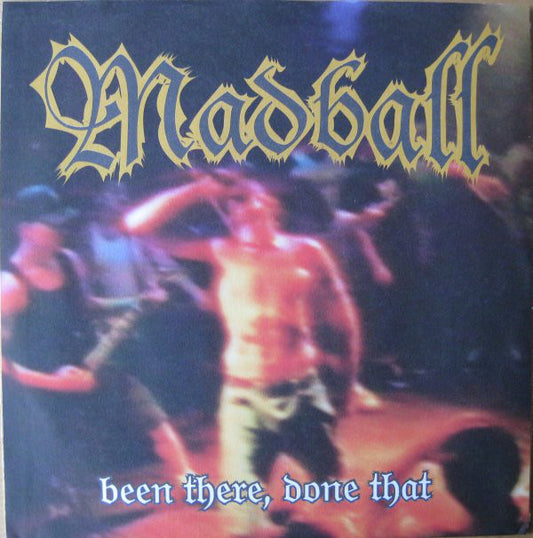 Madball : Been There, Done That (7", EP)
