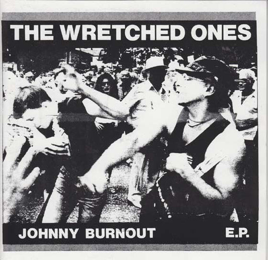 The Wretched Ones : Johnny Burnout E.P. (7", EP, Blu)