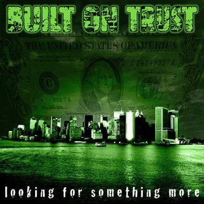 Built On Trust : Looking For Something More (LP, W/Lbl, Gre)