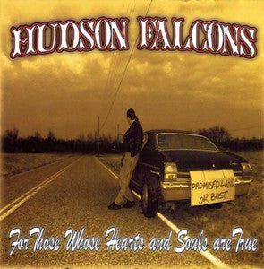 Hudson Falcons : For Those Whose Hearts And Souls Are True (LP, Album, Ltd, RE, Gre)