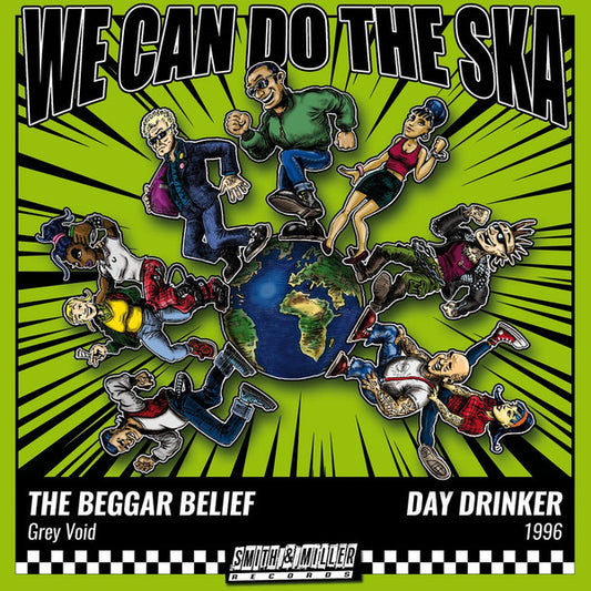 The Beggar Belief / Day Drinker : We Can Do The Ska (7", Num)