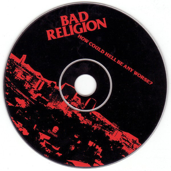 Bad Religion : How Could Hell Be Any Worse? (CD, Album, Comp, RE, RM)