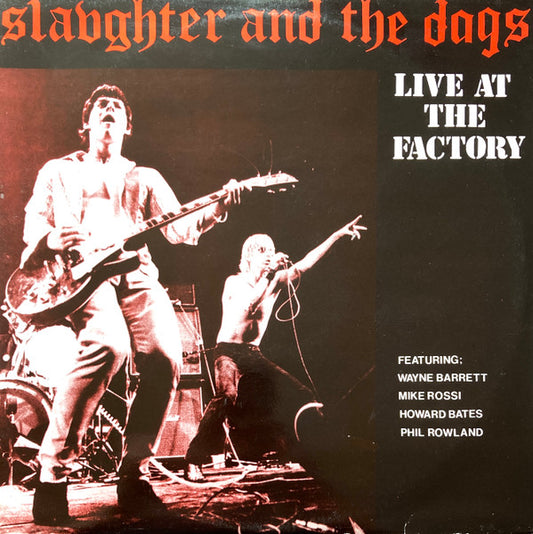Slaughter And The Dogs : Live At The Factory (2xLP)