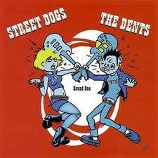 Street Dogs / The Dents : Round One (7", EP)