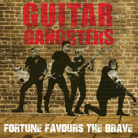 Guitar Gangsters : Fortune Favours The Brave (LP, Album)