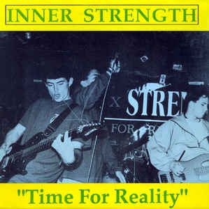 Inner Strength : Time For Reality (7", RP)