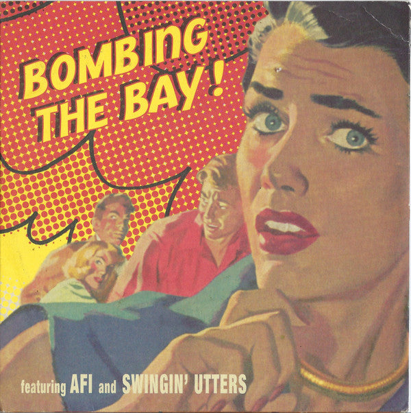AFI / Swingin' Utters : Bombing The Bay! (7")