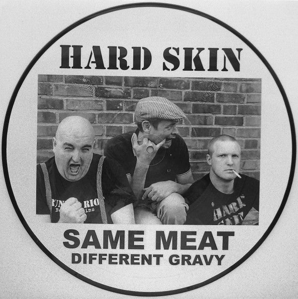 Hard Skin (2) : Same Meat Different Gravy (LP, Album, Pic)