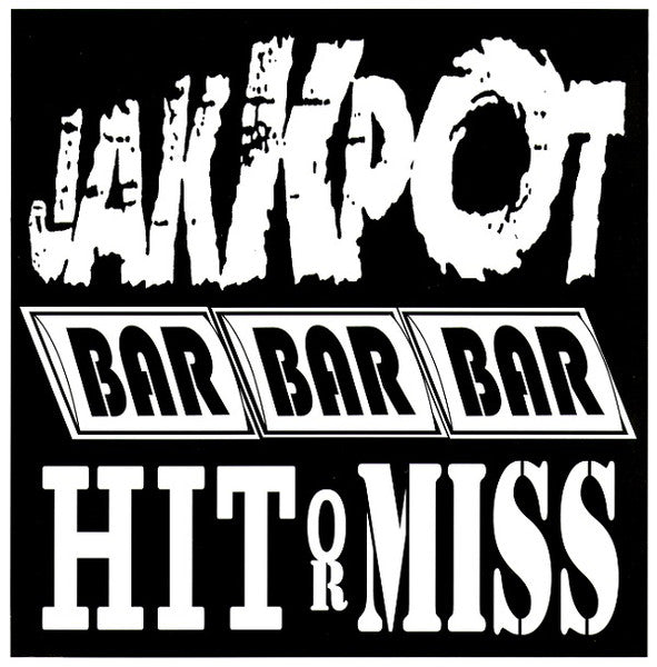 Jakkpot : Hit Or Miss (7", Single, Cle)