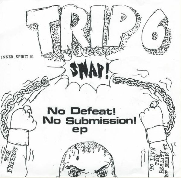 Trip 6 : No Defeat! No Submission! EP (7", EP, RP)