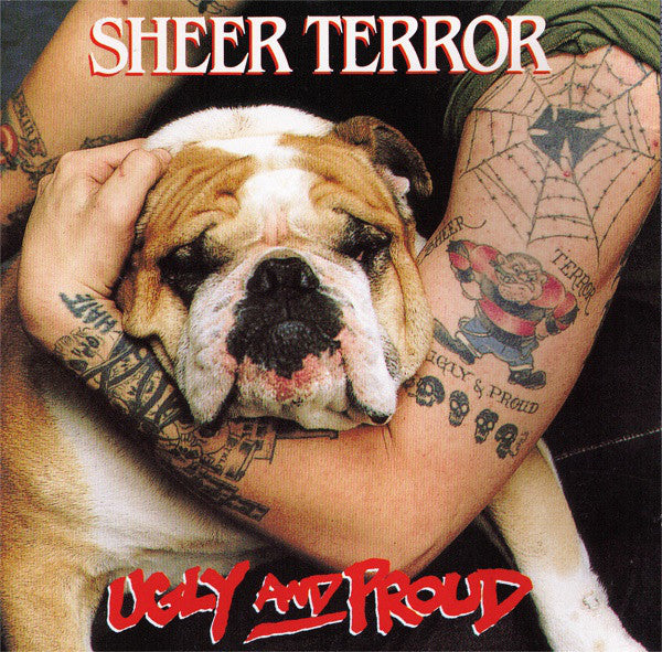 Sheer Terror : Ugly And Proud (CD, Album, RE)