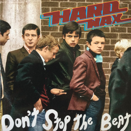 Hard Wax : Don't Stop The Beat (LP, Album, Ltd)