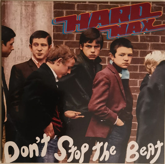 Hard Wax : Don't Stop The Beat (LP, Album, Ltd, Cle)