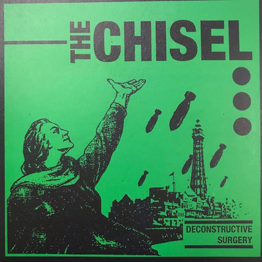 The Chisel : Deconstructive Surgery (7", EP, RP, Gre)