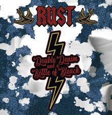 Rust (10) : Double Denim And A Bottle Of Bleach (LP, bla)