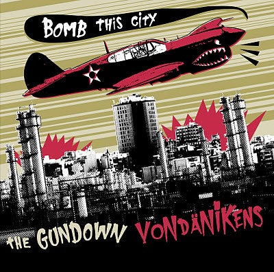 The Gundown / Vondänikens : Bomb This City (LP, Album, Ltd, Num)
