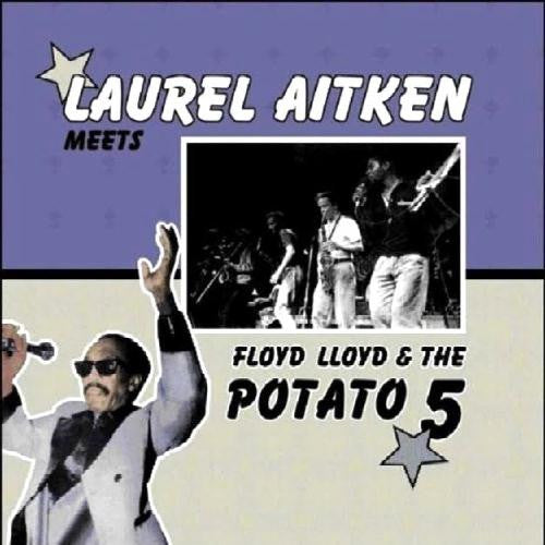 Laurel Aitken Meets Floyd Lloyd & Potato 5 : Laurel Aitken Meets Floyd Lloyd & The Potato 5 (LP, Album, RE)