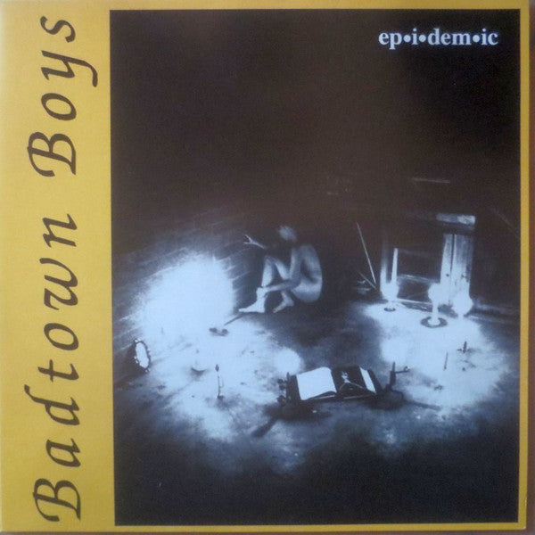 Badtown Boys : Ep•i•dem•ic (LP, Album)