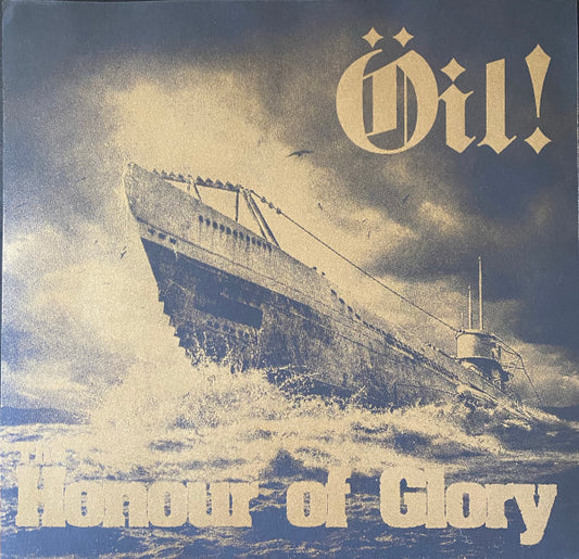 Oil! : The Honour Of Glory (LP, Album, Ltd)
