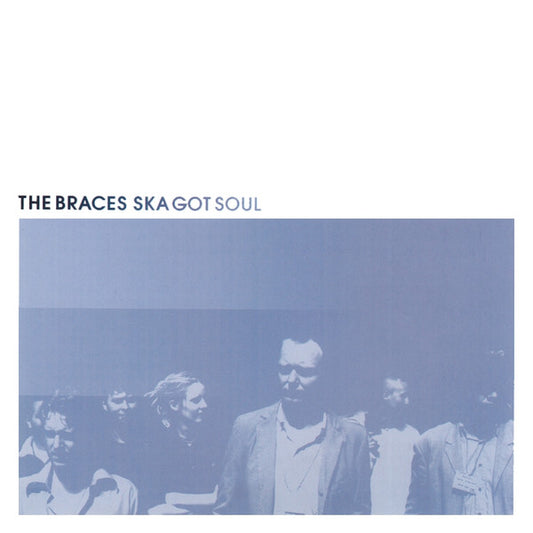 The Braces : Ska Got Soul (LP, Album, Ltd)