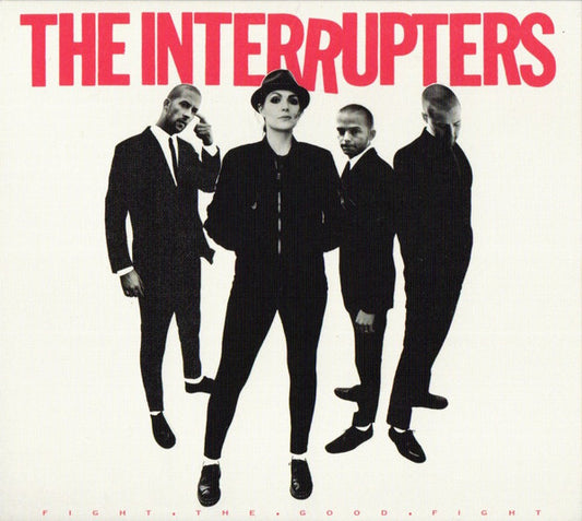 The Interrupters : Fight The Good Fight (CD, Album, RE, Dig)