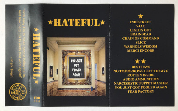 Hateful (3) : You Just Got Fooled Again (Cass, Album, Ltd)