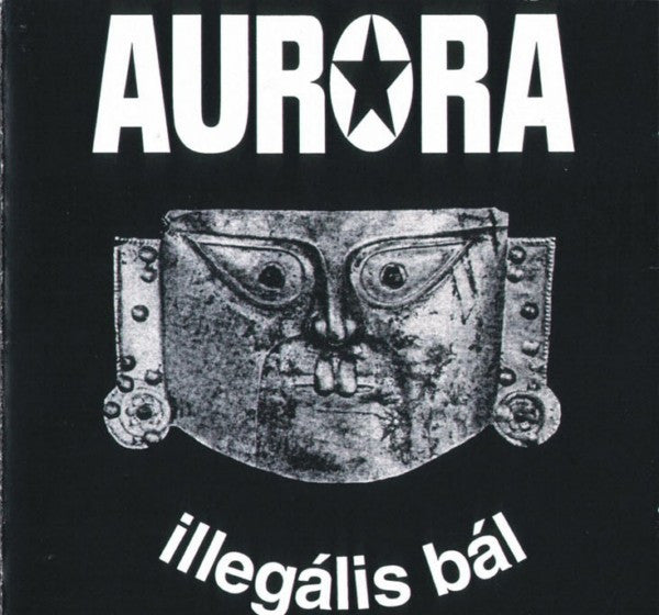Aurora (11) : Illegális Bál (Cass, Album)