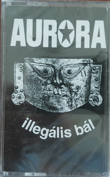 Aurora (11) : Illegális Bál (Cass, Album)