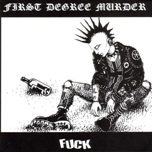 First Degree Murder : Fuck (7")