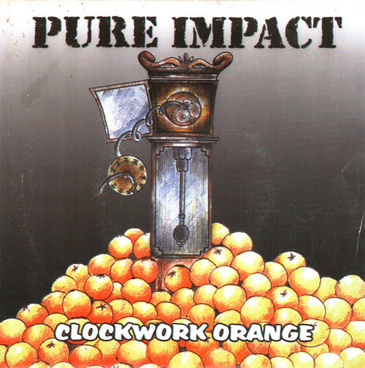 Pure Impact (2) : Clockwork Orange (7", Ora)