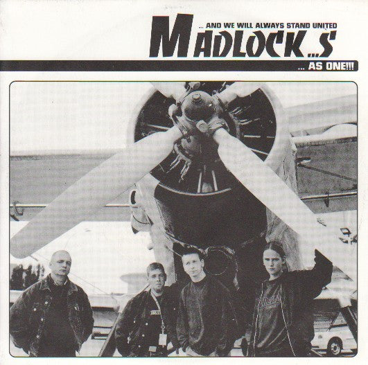 Madlocks (2) : And We Will Always Stand United... As One!!! (7")