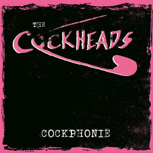 The Cockheads : Cockphonie (LP, sin)