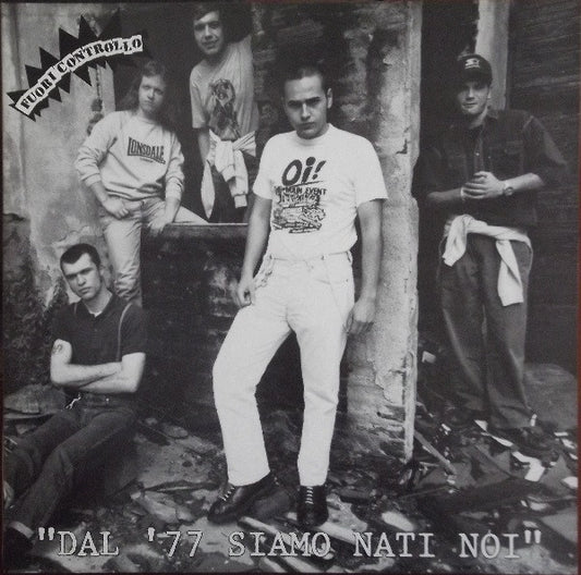 Fuori Controllo : Dal '77 Siamo Nati Noi (10", Album, Red)