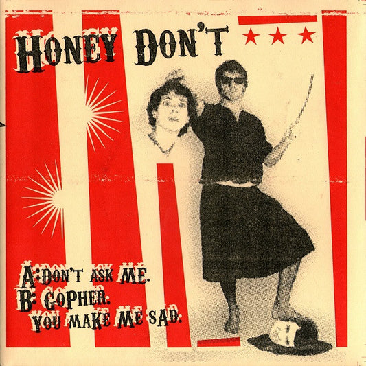 Honey Don't : Don't Ask Me (7")