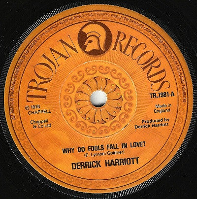 Derrick Harriott : Why Do Fools Fall In Love (7")