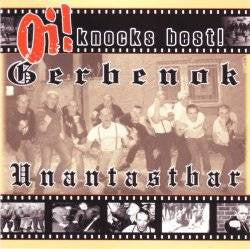Unantastbar / Gerbenok : Oi! Knocks Best! (CD, Album)