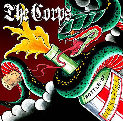 The Corps (3) : Bottle Of Rock & Roll (12", Album, Ltd, Num, Gre)