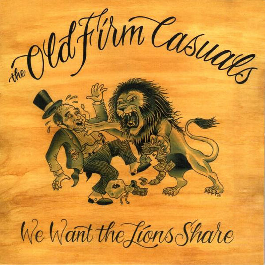 The Old Firm Casuals : We Want The Lions Share (7")