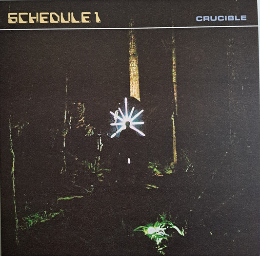 Schedule 1 : Crucible (LP, Album, Ltd)